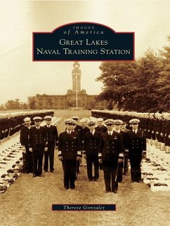 Great Lakes Naval Training Station (eBook, ePUB) - Gonzalez, Therese