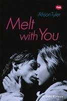 Cover Melt With You (eBook, ePUB)