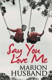 Say You Love Me (eBook, ePUB) Say You Love Me (eBook, ePUB)
