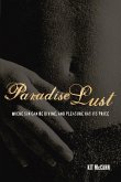 Paradise Lust (eBook, ePUB) Paradise Lust (eBook, ePUB)