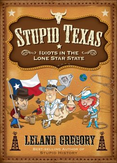 Stupid Texas (eBook, ePUB) - Gregory, Leland