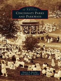 Cincinnati Parks and Parkways (eBook, ePUB) - Recchie, Nancy A.