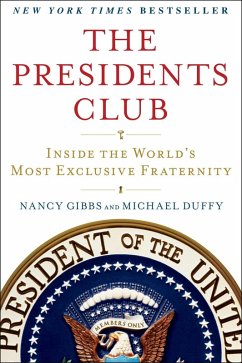 The Presidents Club (eBook, ePUB) - Gibbs, Nancy; Duffy, Michael