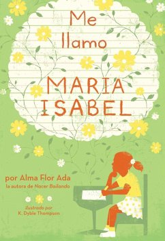 Me llamo Maria Isabel (My Name Is Maria Isabel) (eBook, ePUB) - Ada, Alma Flor