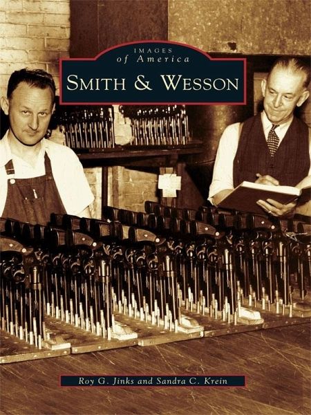 Smith & Wesson (eBook, ePUB) Smith & Wesson (eBook, ePUB)