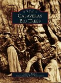 Calaveras Big Trees (eBook, ePUB) Calaveras Big Trees (eBook, ePUB)