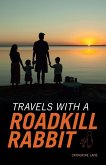 Travels with a Roadkill Rabbit (eBook, ePUB)