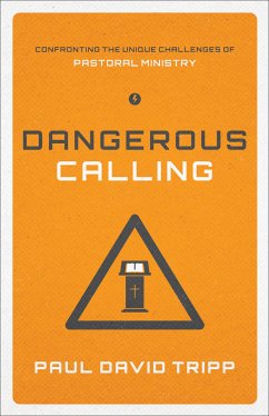 Dangerous Calling (eBook, ePUB) - Tripp, Paul David