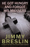 He Got Hungry and Forgot His Manners (eBook, ePUB) He Got Hungry and Forgot His Manners (eBook, ePUB)