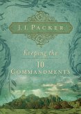 Keeping the Ten Commandments (eBook, ePUB)