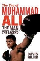 The Tao of Muhammad Ali (eBook, ePUB) - Miller, Davis
