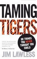 Taming Tigers (eBook, ePUB) - Lawless, Jim
