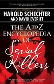 The A to Z Encyclopedia of Serial Killers (eBook, ePUB)