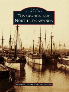 Tonawanda and North Tonawanda (eBook, ePUB) - Historical Society of the Tonawandas