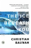 The Ice Beneath You (eBook, ePUB) The Ice Beneath You (eBook, ePUB)