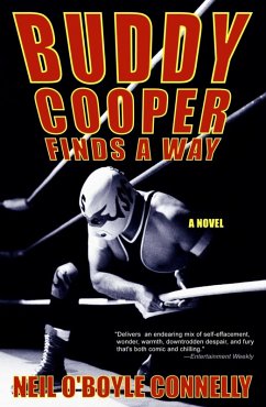 Buddy Cooper Finds a Way (eBook, ePUB) - Connelly, Neil O'Boyle Buddy Cooper Finds a Way (eBook, ePUB) - Connelly, Neil O'Boyle