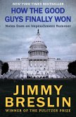 How the Good Guys Finally Won (eBook, ePUB) How the Good Guys Finally Won (eBook, ePUB)