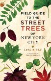 Field Guide to the Street Trees of New York City (eBook, ePUB)