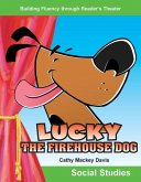Lucky the Firehouse Dog (eBook, PDF) Lucky the Firehouse Dog (eBook, PDF)