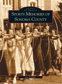 Sports Memories of Sonoma County (eBook, ePUB)