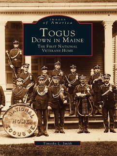 Togus, Down in Maine (eBook, ePUB) - Smith, Timothy L.