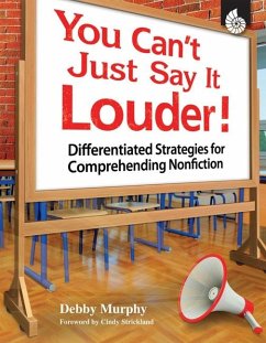 You Can't Just Say It Louder! (eBook, PDF) - Murphy, Debby