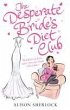 The Desperate Bride's Diet Club (eBook,... - Bild 1