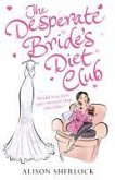 The Desperate Bride's Diet Club (eBook, ePUB)