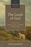 The Lamb of God (A 10-week Bible Study) (eBook, ePUB)