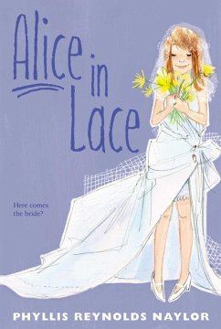Alice in Lace (eBook, ePUB) - Naylor, Phyllis Reynolds