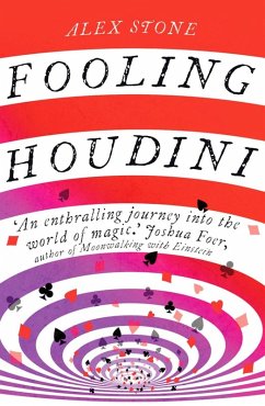 Fooling Houdini (eBook, ePUB) - Stone, Alex