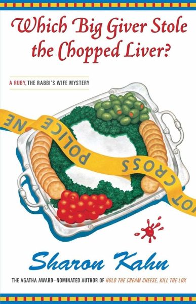 Which Big Giver Stole the Chopped Liver? (eBook, ePUB) Which Big Giver Stole the Chopped Liver? (eBook, ePUB)