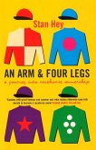 An Arm And Four Legs (eBook, ePUB) An Arm And Four Legs (eBook, ePUB)