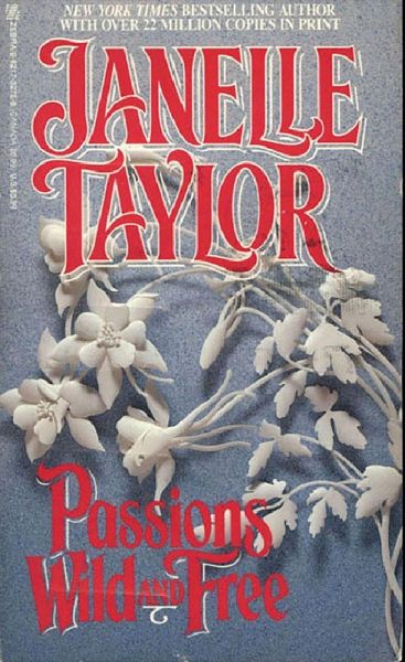 Passions Wild And Free (eBook, ePUB)