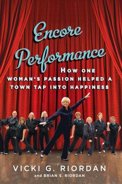 Encore Performance (eBook, ePUB) - Riordan, Vicki G.; Riordan, Brian Encore Performance (eBook, ePUB) - Riordan, Vicki G.; Riordan, Brian