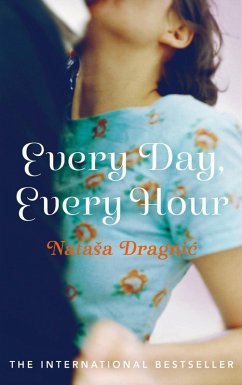 Every Day, Every Hour (eBook, ePUB) - Dragnic, Natasa