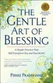 The Gentle Art of Blessing (eBook, ePUB)
