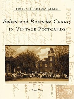 Salem and Roanoke County in Vintage Postcards (eBook, ePUB) - Harris, Nelson