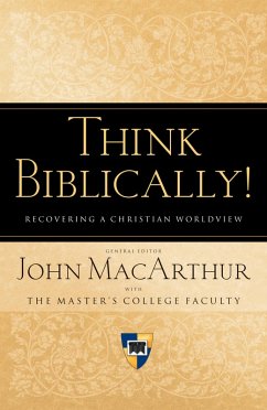 Think Biblically! (Trade Paper) (eBook, ePUB)