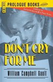Don't Cry For Me (eBook, ePUB)