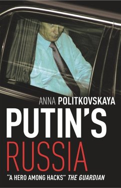 Putin's Russia (eBook, ePUB) - Politkovskaya, Anna