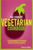 The Student Vegetarian Cookbook (eBook, ePUB)