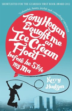 Cover Tony Hogan Bought Me an Ice-cream Float Before He Stole My Ma (eBook, ePUB)