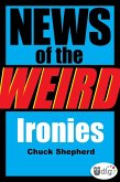 News of the Weird: Ironies (eBook, ePUB)