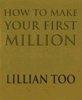How To Make Your First Million (eBook, ePUB) - Too, Lillian