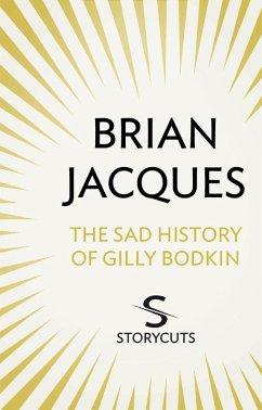 Cover The Sad History of Gilly Bodkin (Storycuts) (eBook, ePUB)