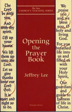 Opening the Prayer Book (eBook, ePUB) - Lee, Jeffrey