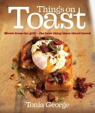 Things on Toast (eBook, ePUB) Things on Toast (eBook, ePUB)
