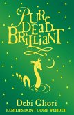 Pure Dead Brilliant (eBook, ePUB)