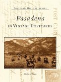 Pasadena in Vintage Postcards (eBook, ePUB)